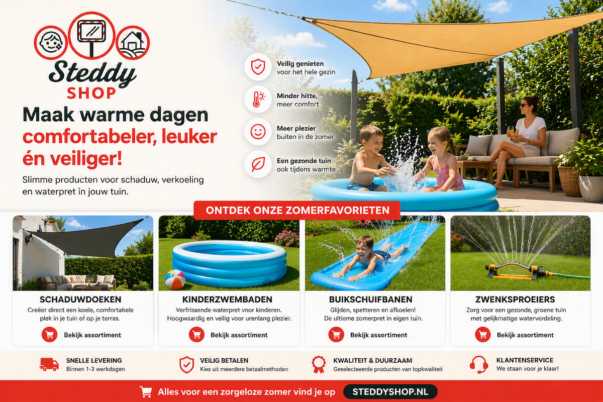 Maak warme zomerdagen comfortabeler en veiliger met slimme producten van Steddyshop.nl
